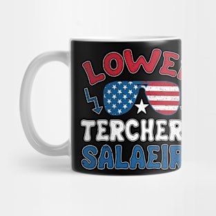 Lower Teacher's Salaries with American Flag Teaching Teacher Mug